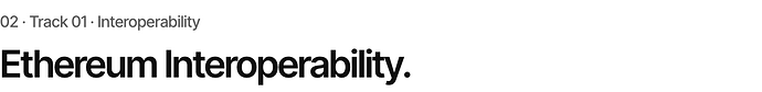 02_Track_01_Interoperability_Ethereum_Interoperability
