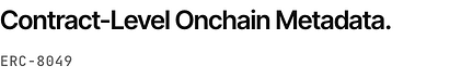 Contract_Level_Onchain_Metadata_ERC_8049